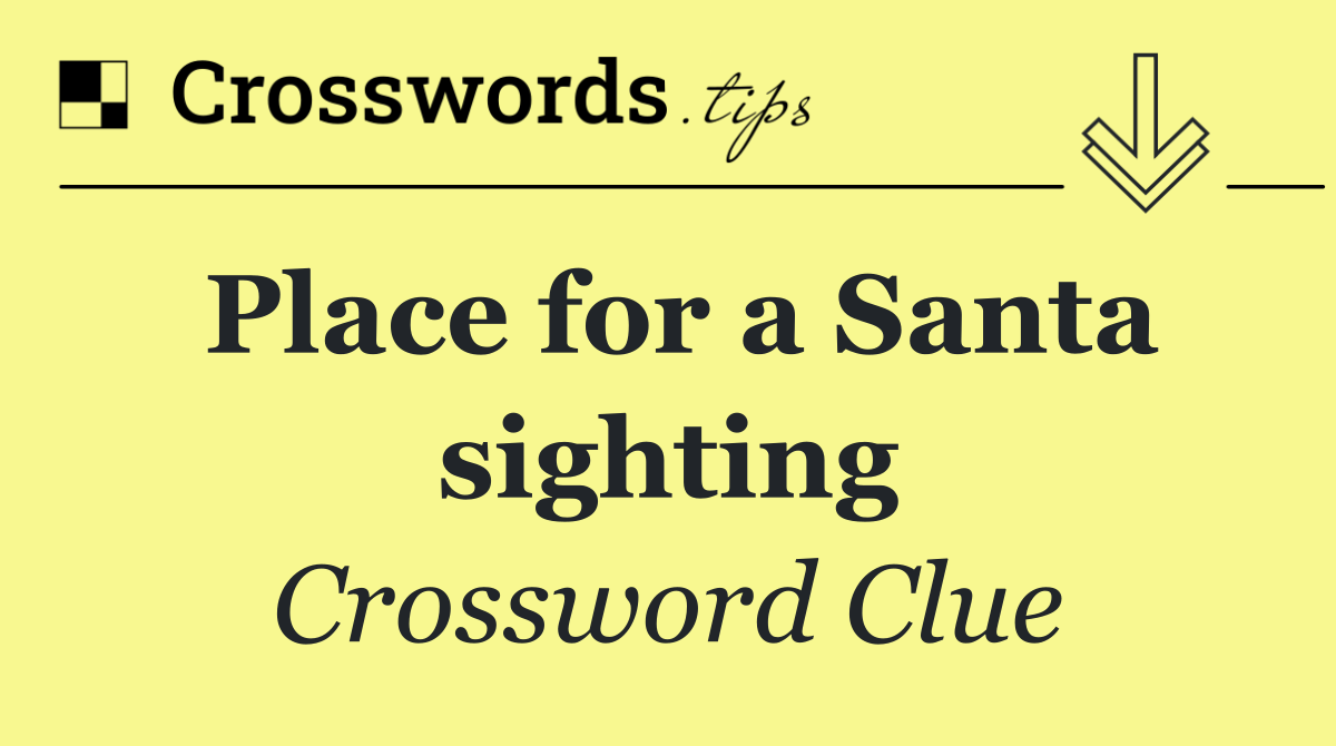 Place for a Santa sighting