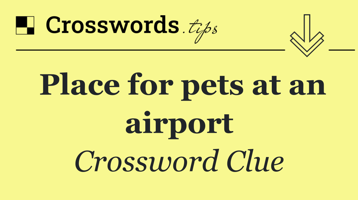 Place for pets at an airport