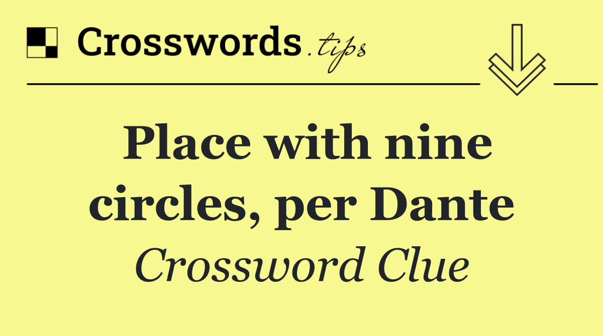 Place with nine circles, per Dante
