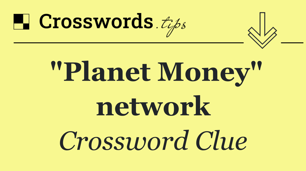 "Planet Money" network