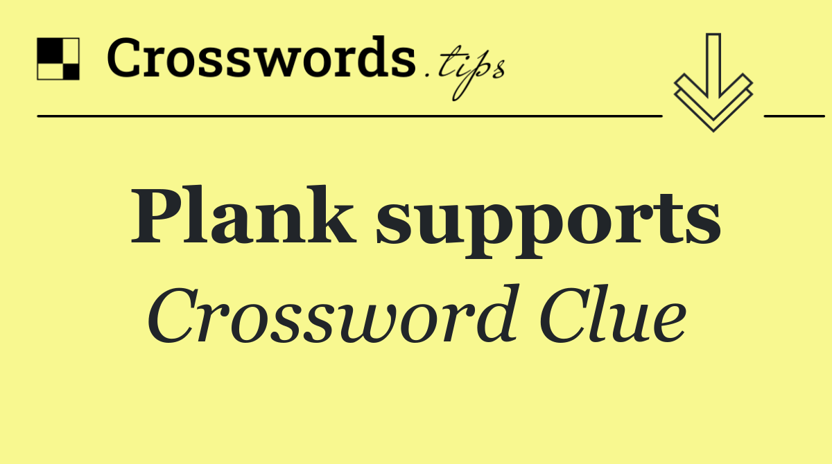 Plank supports