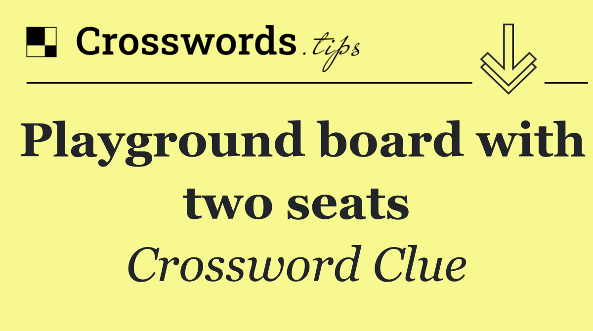 Playground board with two seats