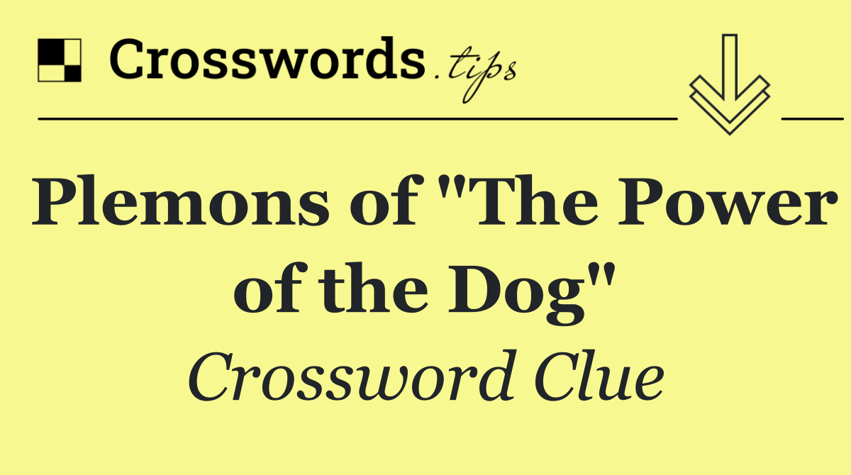 Plemons of "The Power of the Dog"