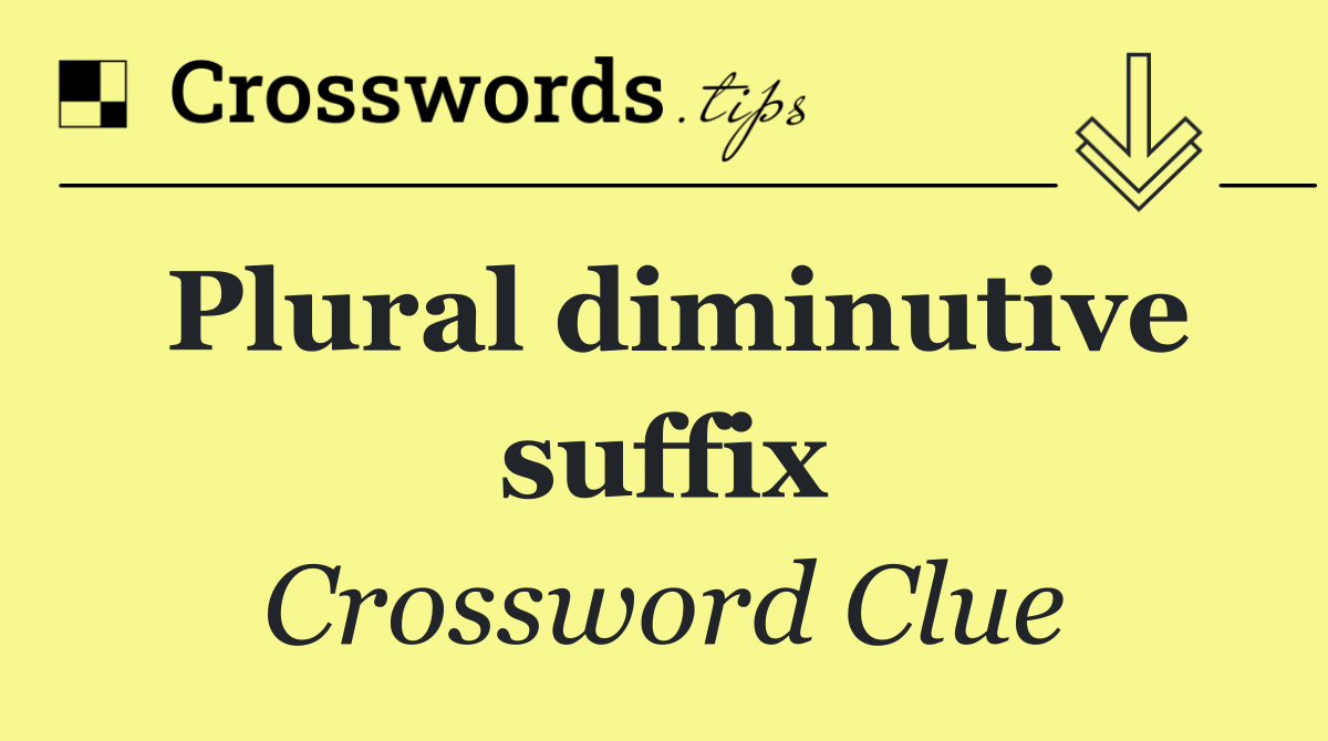 Plural diminutive suffix