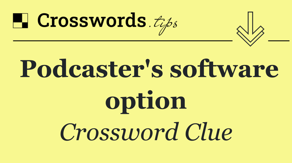 Podcaster's software option