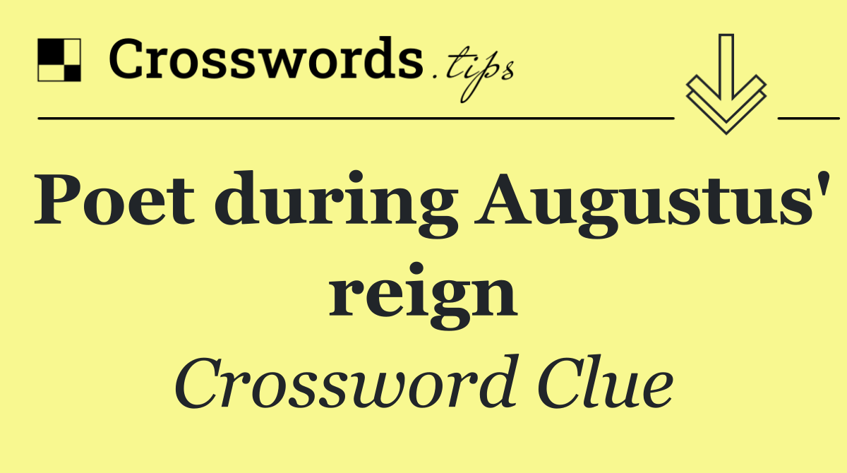 Poet during Augustus' reign