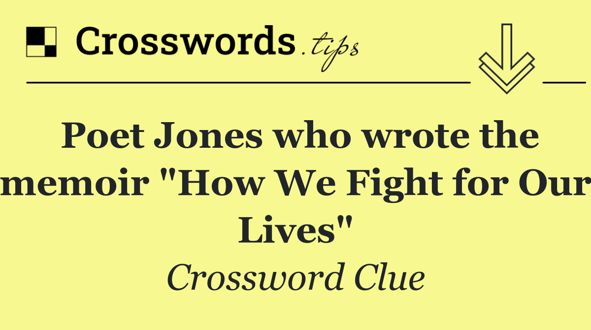 Poet Jones who wrote the memoir "How We Fight for Our Lives"