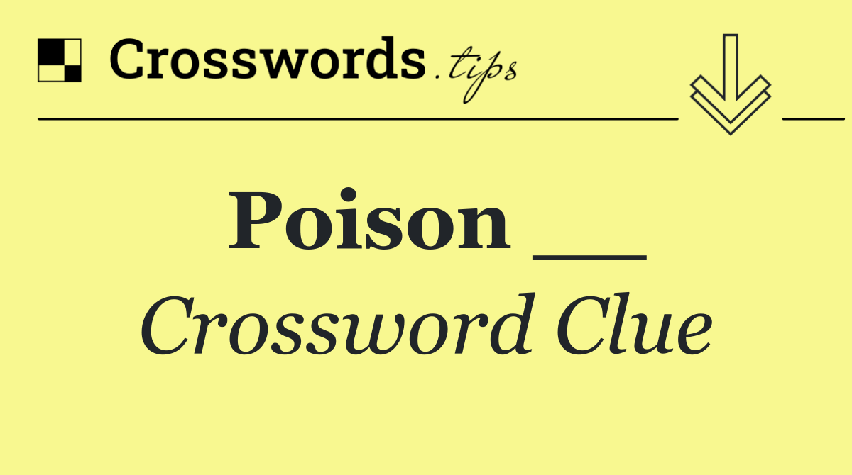 Poison __