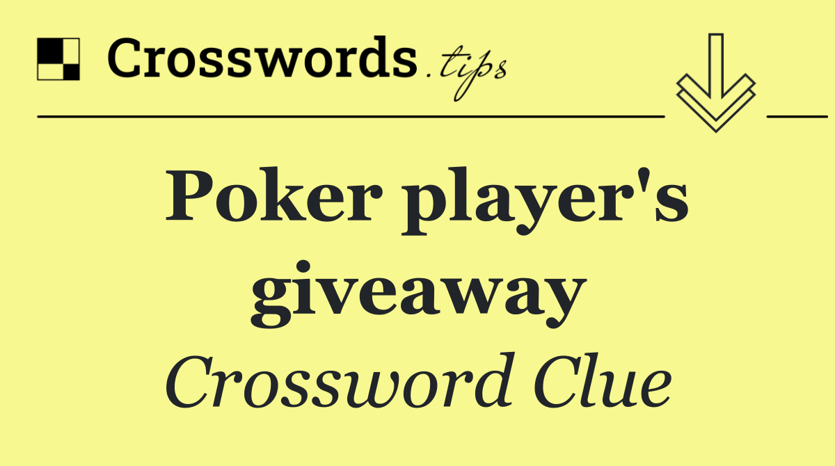 Poker player's giveaway