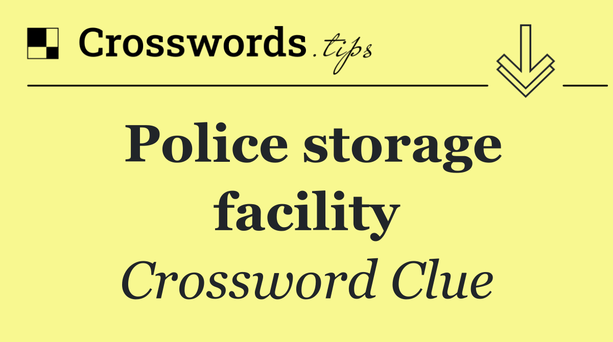 Police storage facility
