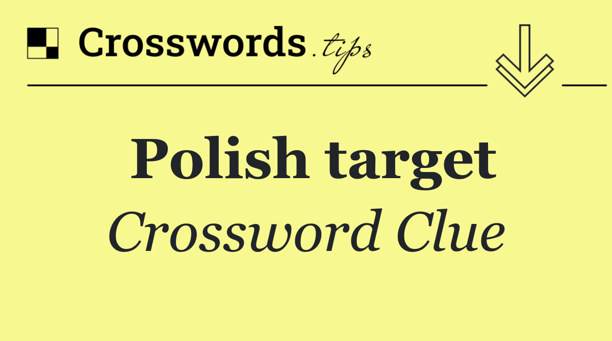 Polish target