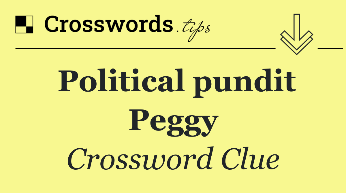Political pundit Peggy