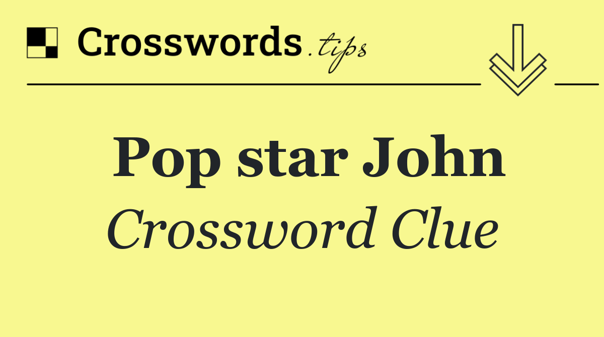 Pop star John