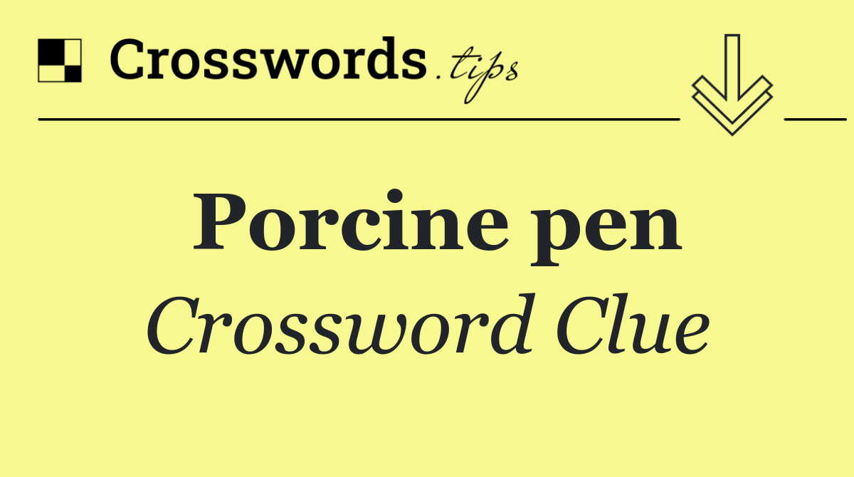 Porcine pen