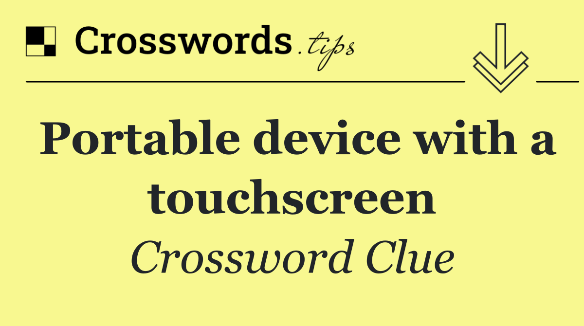 Portable device with a touchscreen