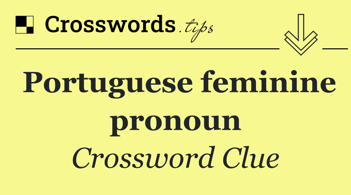 Portuguese feminine pronoun