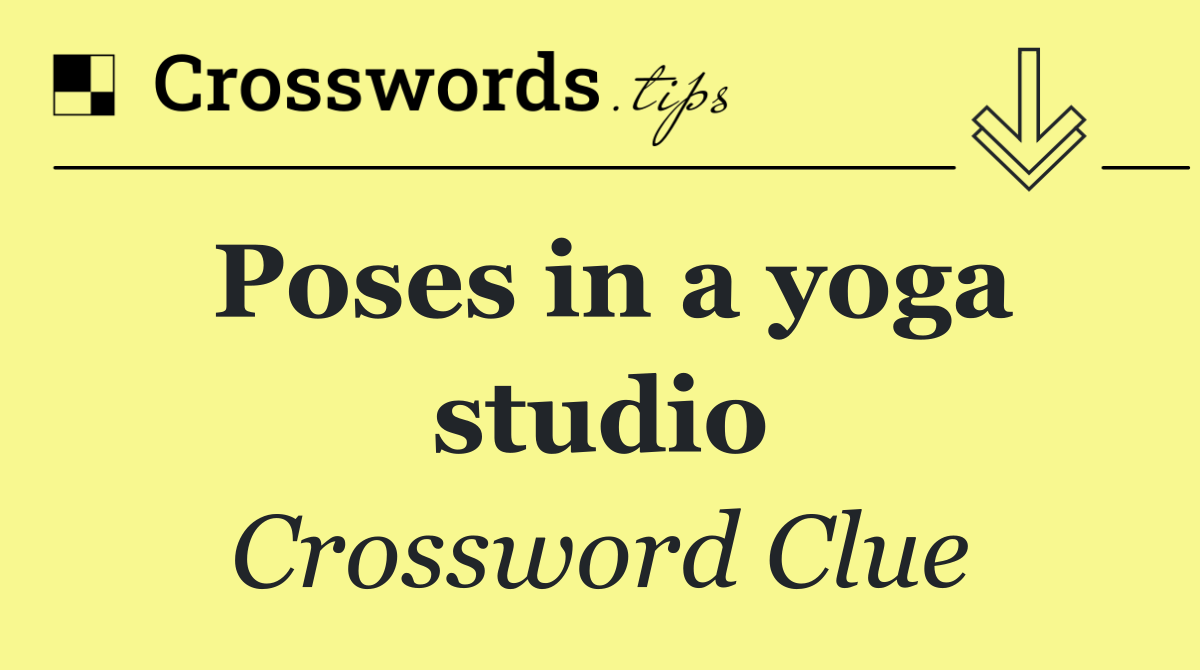 Poses in a yoga studio