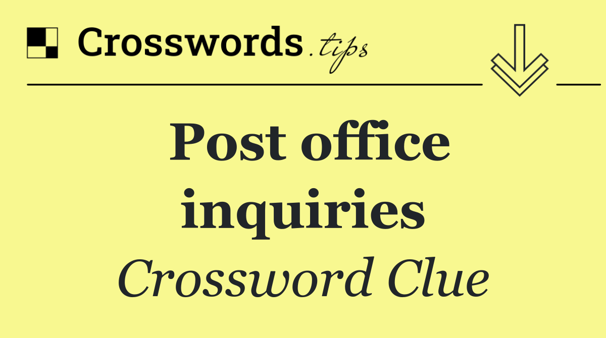 Post office inquiries