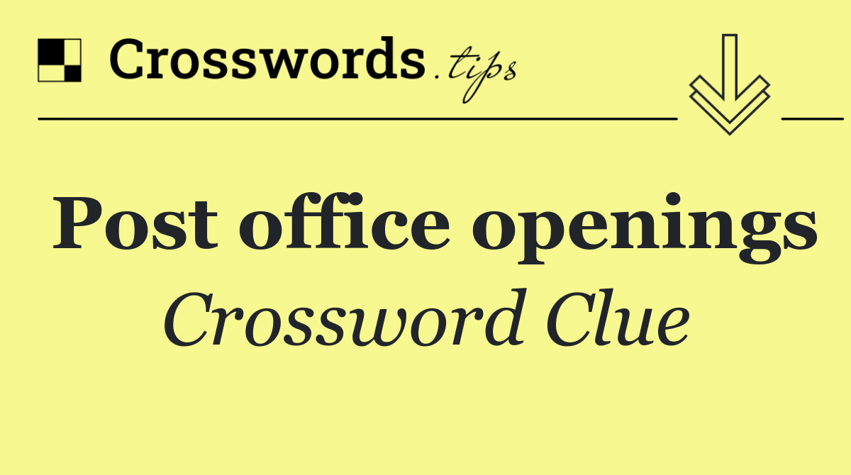 Post office openings