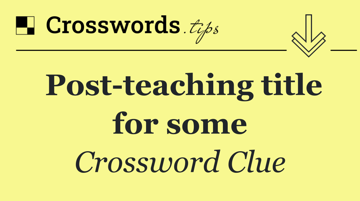 Post teaching title for some