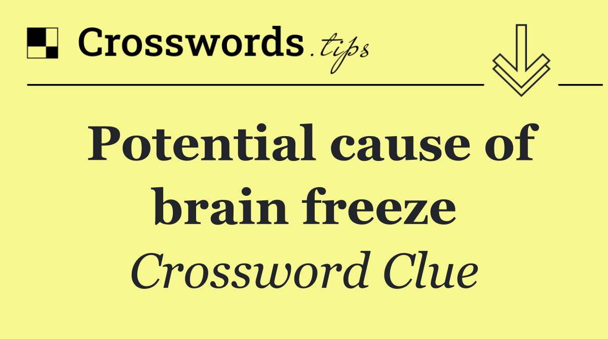 Potential cause of brain freeze