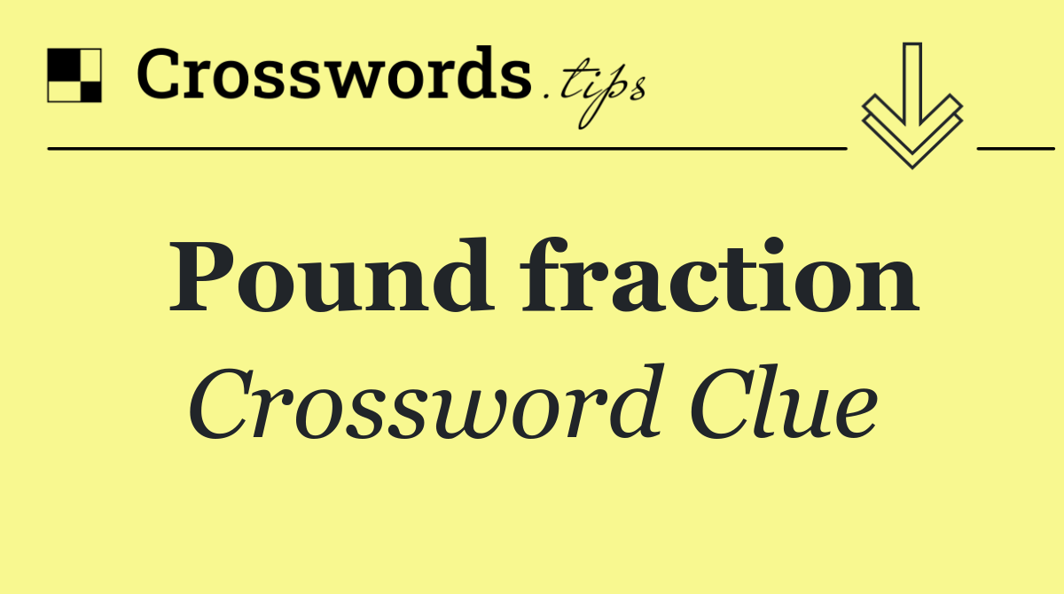 Pound fraction