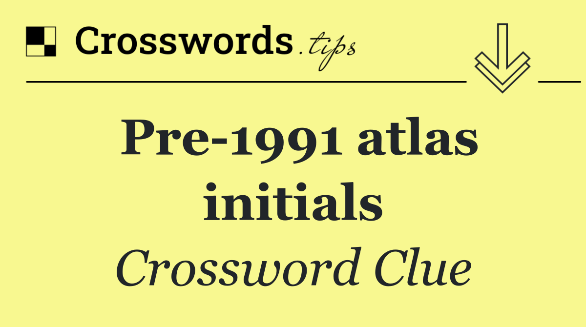 Pre 1991 atlas initials