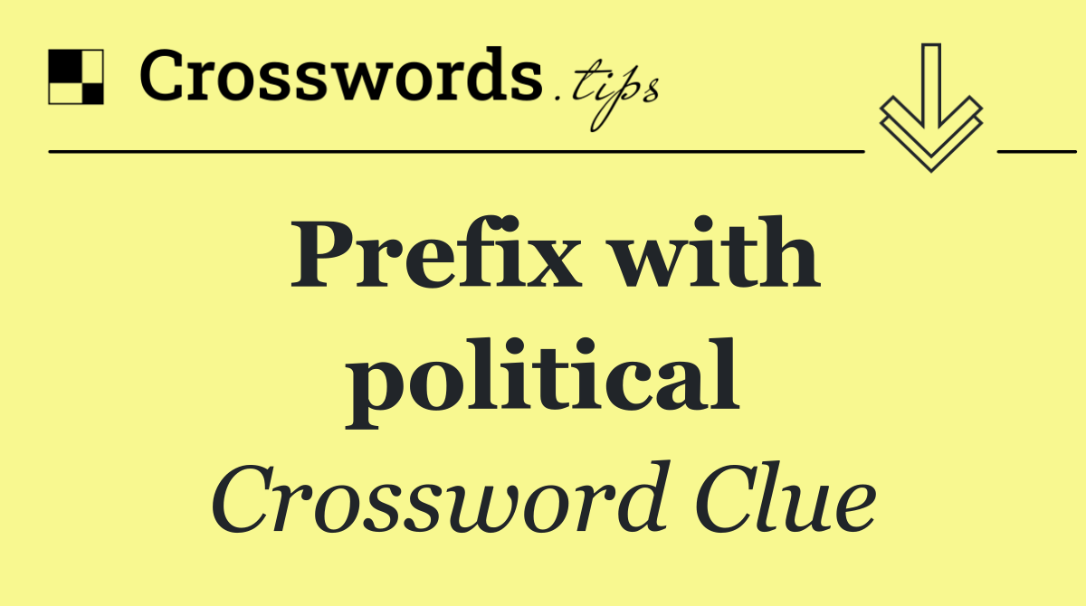 Prefix with political
