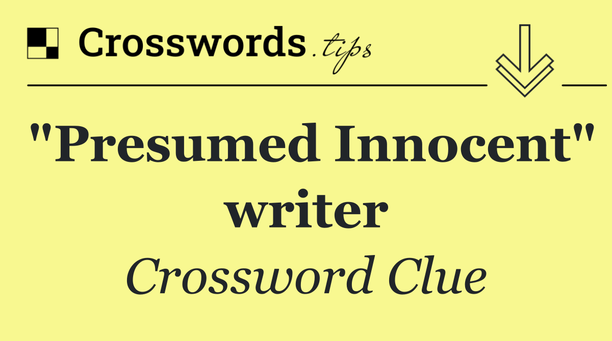 "Presumed Innocent" writer