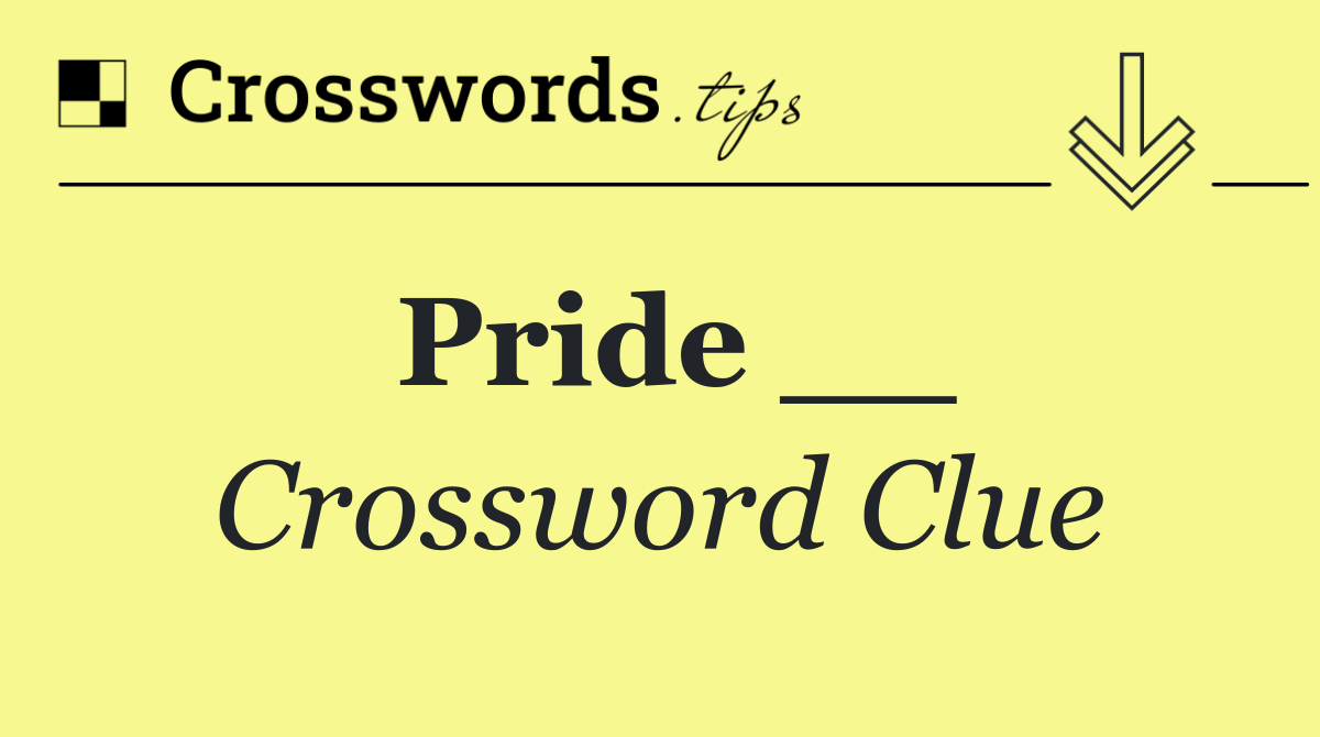 Pride __