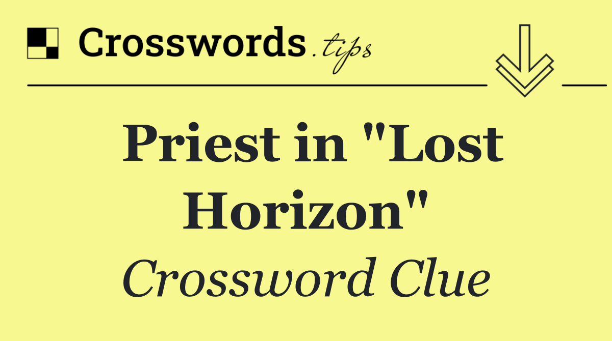 Priest in "Lost Horizon"