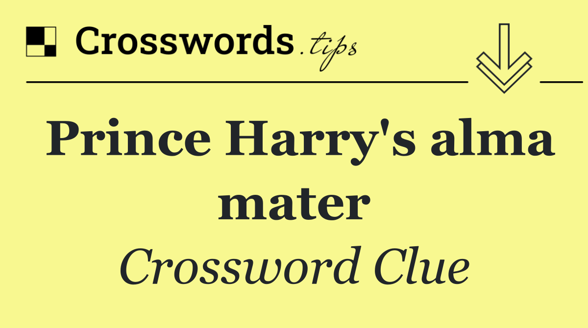 Prince Harry's alma mater