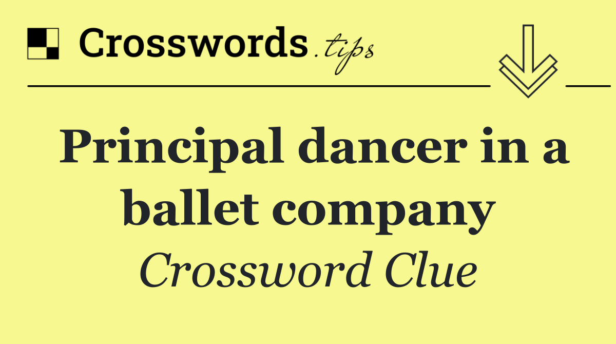 Principal dancer in a ballet company