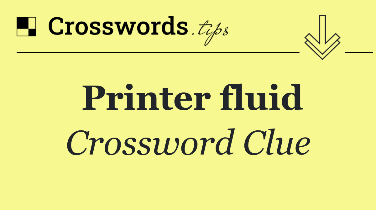 Printer fluid