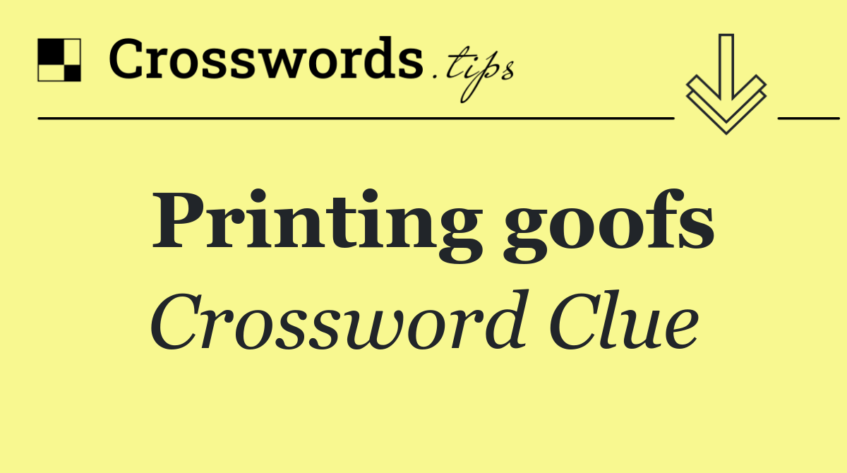 Printing goofs
