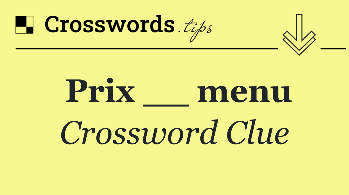 Prix __ menu