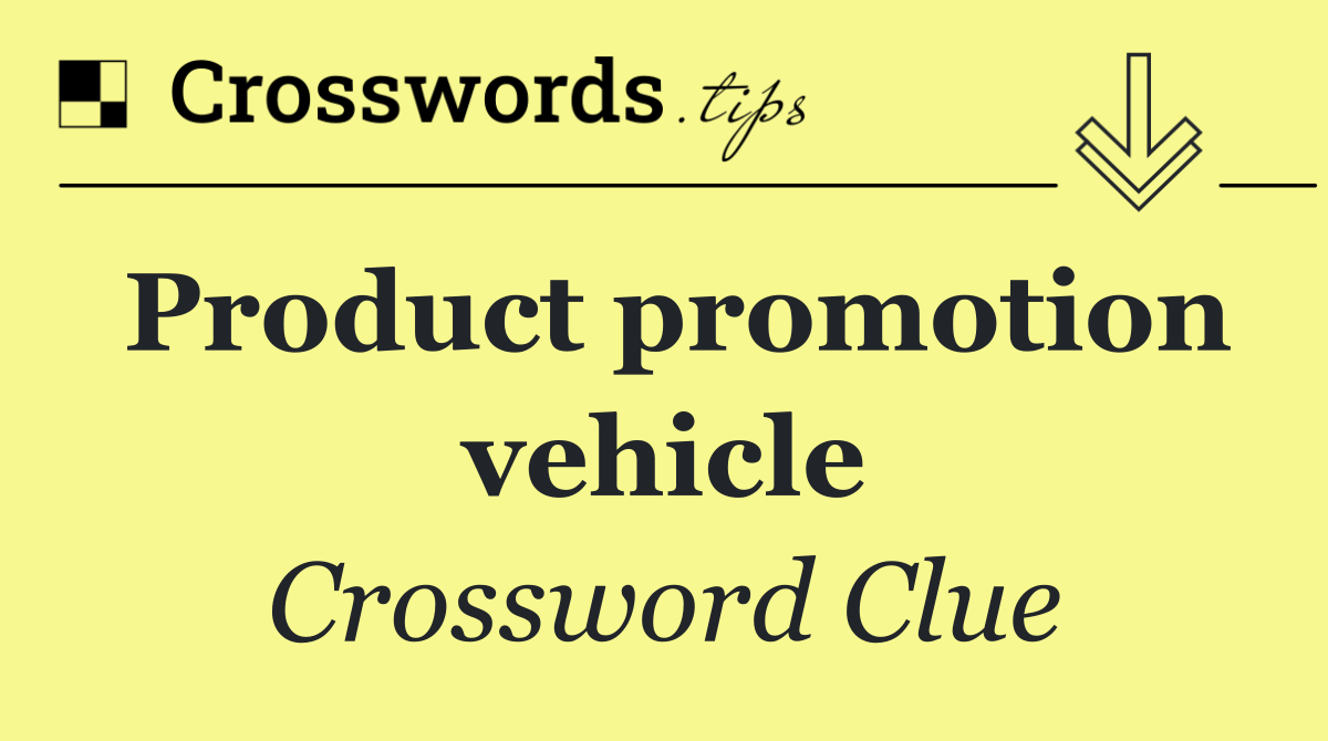 Product promotion vehicle
