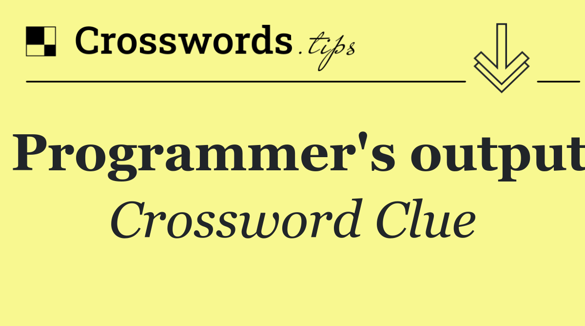 Programmer's output