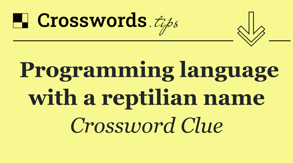 Programming language with a reptilian name