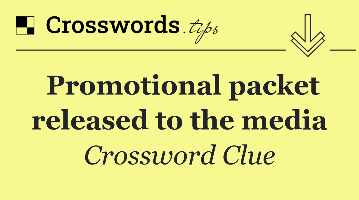 Promotional packet released to the media