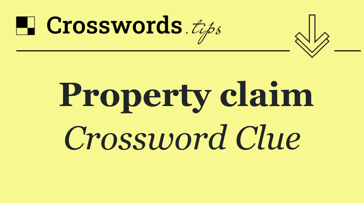 Property claim