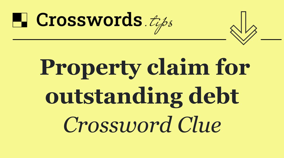 Property claim for outstanding debt