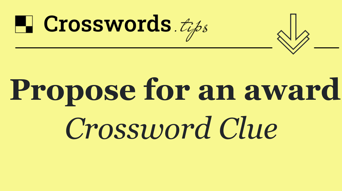 Propose for an award