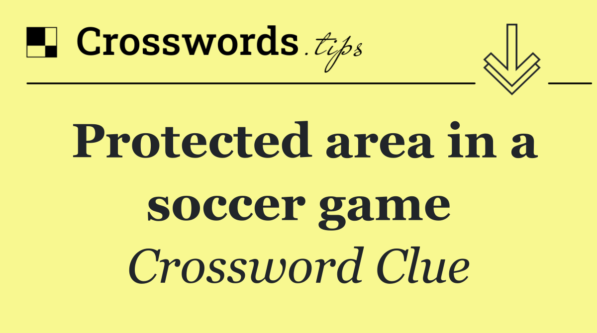 Protected area in a soccer game