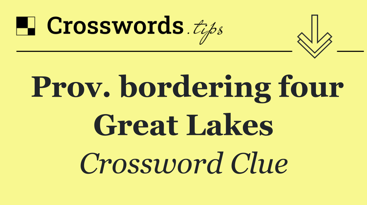Prov. bordering four Great Lakes