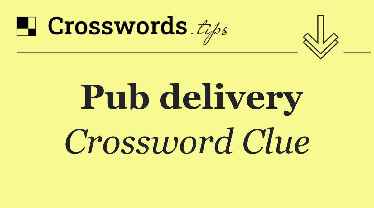 Pub delivery