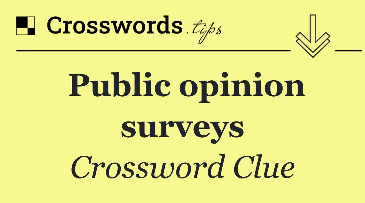Public opinion surveys