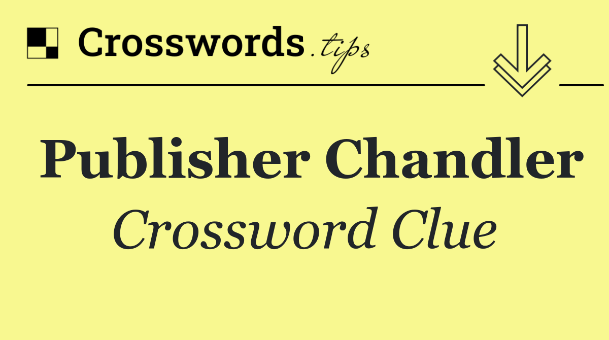 Publisher Chandler