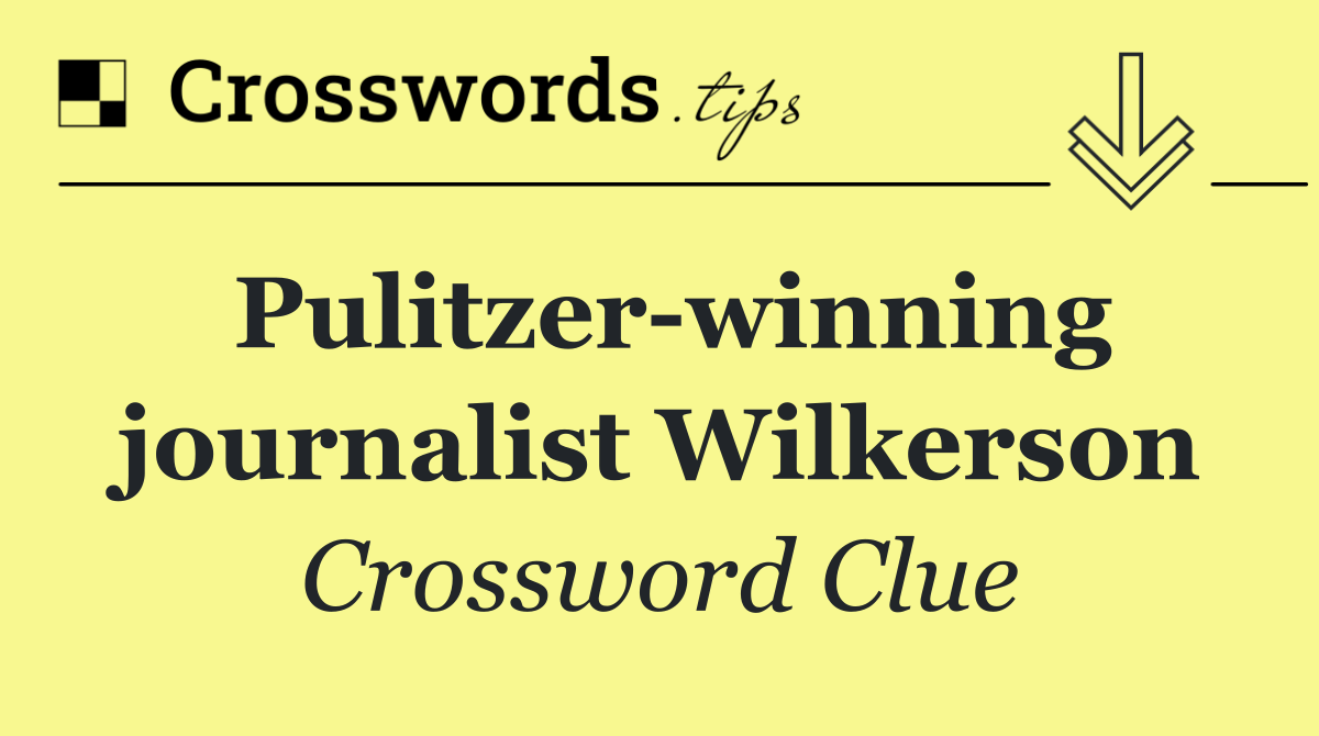 Pulitzer winning journalist Wilkerson