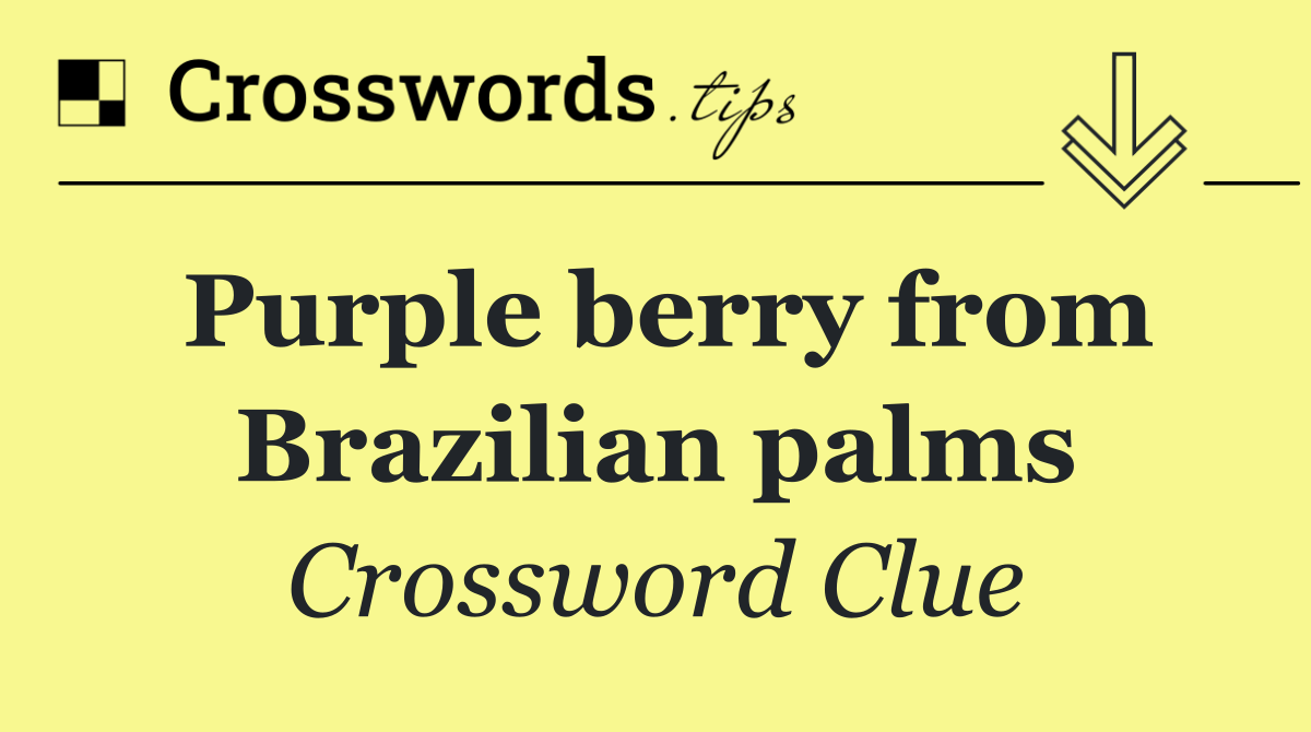 Purple berry from Brazilian palms